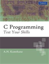 C Programming : Test Your Skills, 1/e